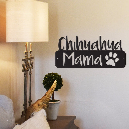 Chihuahua Mama Metal Wall Art – Heartfelt Decor for Proud Dog Moms
